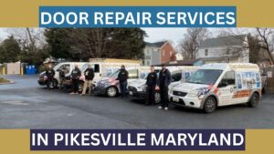 Read more about the article Door Repair Services in Pikesville, MD | Local Solutions for Homes & Businesses