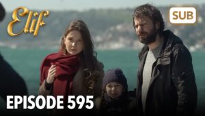 Read more about the article Elif Episode 595 | English Subtitle